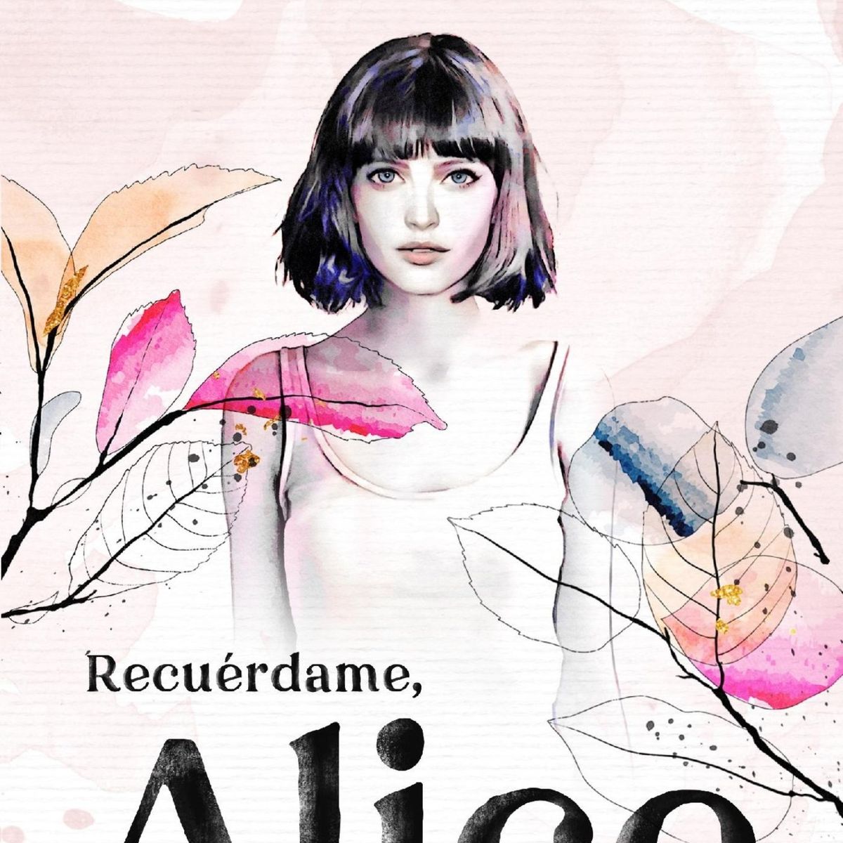 TOP10BOOKS - LIBRO Recuerdame, Alice - Recuerdame, Alice