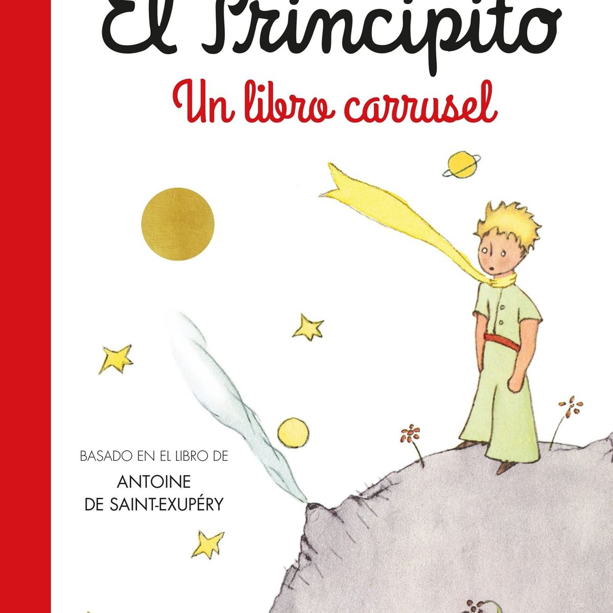 TOP10BOOKS - LIBRO El Principito - Un Libro Carrusel - El Principito - Un Libro Carrusel