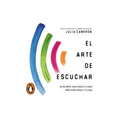 AGUILAR - El Arte De Escuchar - Autor(a): Julia Cameron