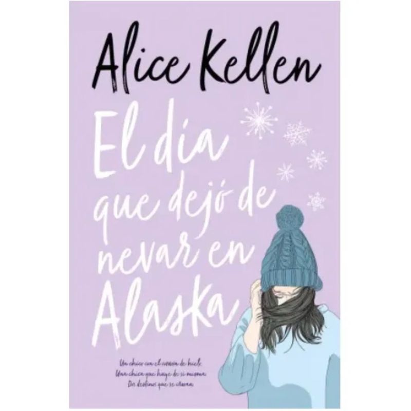 EDICIONES URANO - El Día Que Dejó De Nevar En Alaska (Nva Edicion)