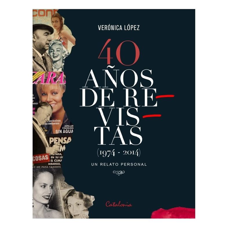 EDITORIAL CATALONIA - 40 AÃ±os De Revistas (1974 -2014)