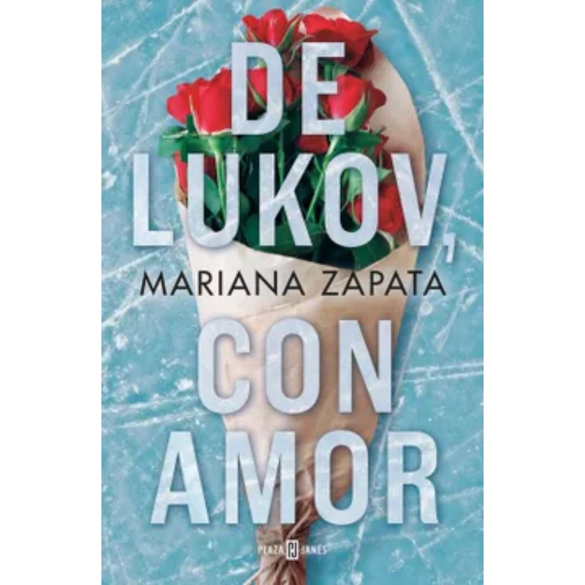 PLAZA & JANES - De Lukov, Con Amor - Autor(a):  Mariana Zapata