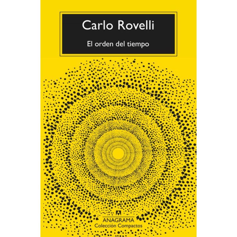 ANAGRAMA - El Orden Del Tiempo - Autor(a):  Carlo Rovelli