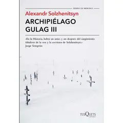 EDITORIAL TUSQUETS - Archipiélago Gulag III