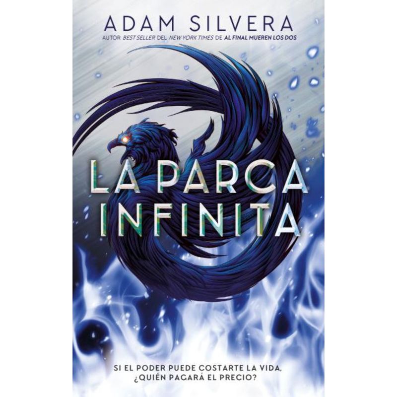 EDICIONES URANO - La Parca Infinita - Autor(a):  Adam Silvera