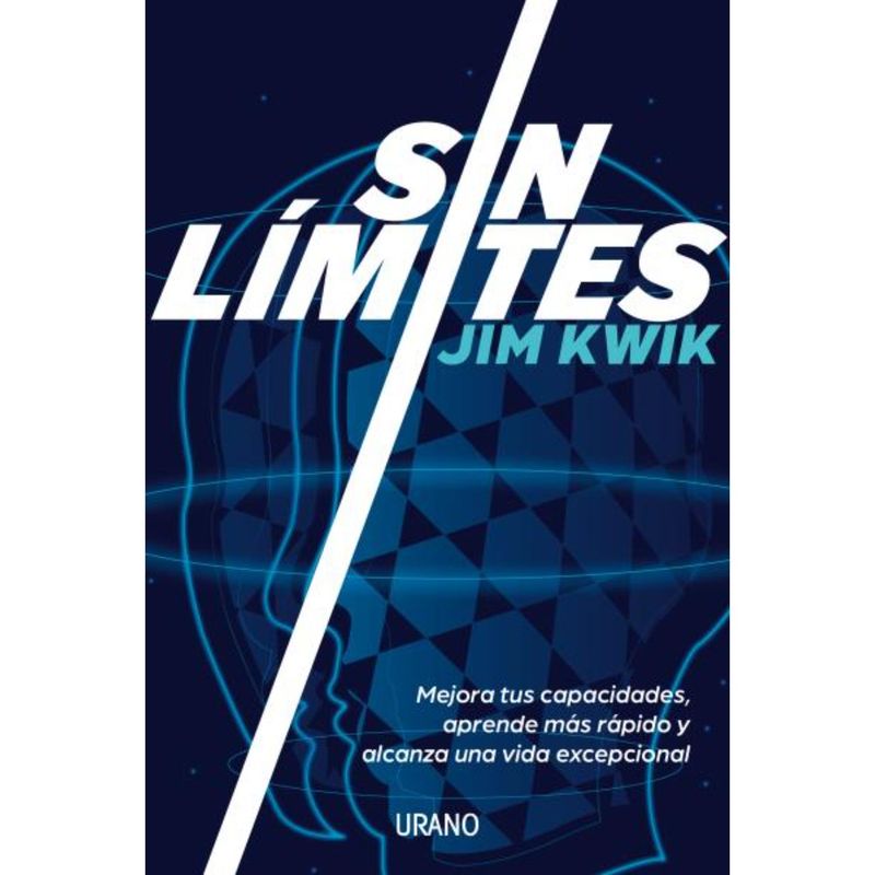 EDICIONES URANO - Sin Límites - Autor(a):  Jim Kwik