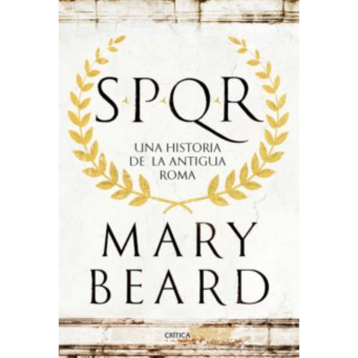 CRITICA - Spqr - Autor(a):  Mary Beard