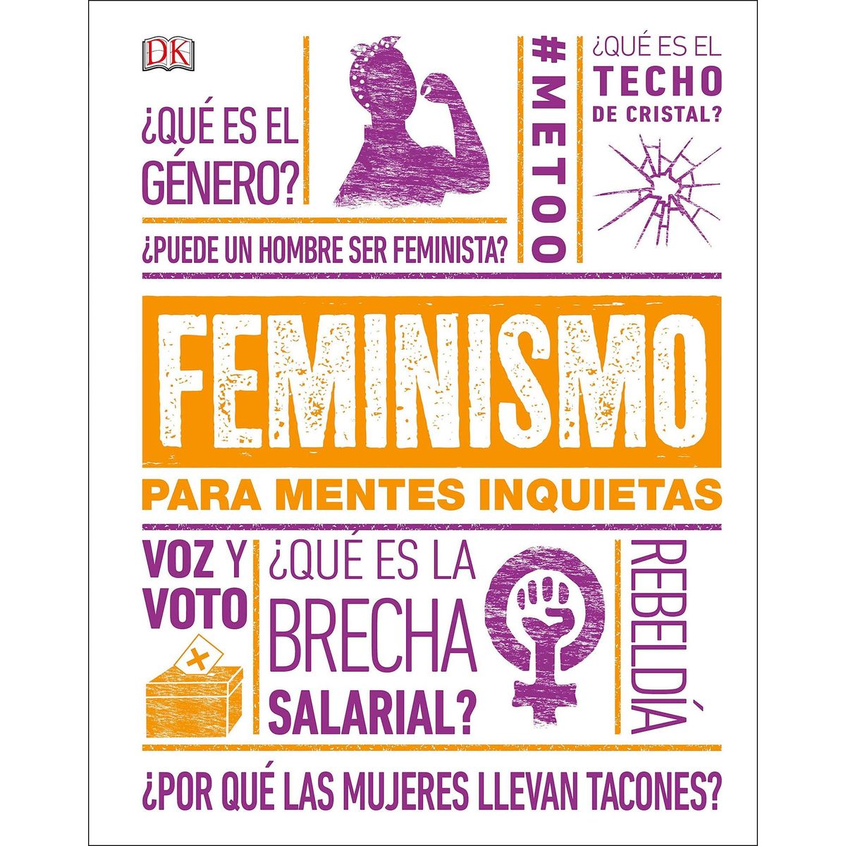 EDITORIAL DK - Dk Enciclopedia Feminismo Para Mentes Inquietas