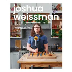 EDITORIAL DK - Dk Enciclopedia Joshua Weissman Cocina Irreverente