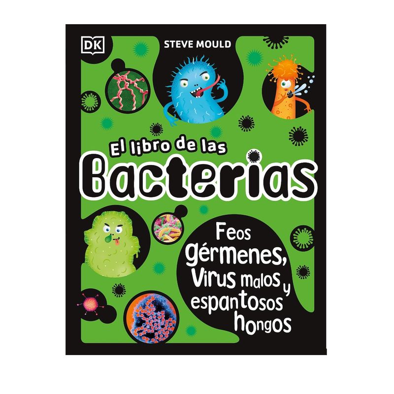 EDITORIAL DK - Dk El Libro De Las Bacterias