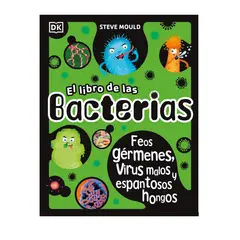 EDITORIAL DK - Dk El Libro De Las Bacterias