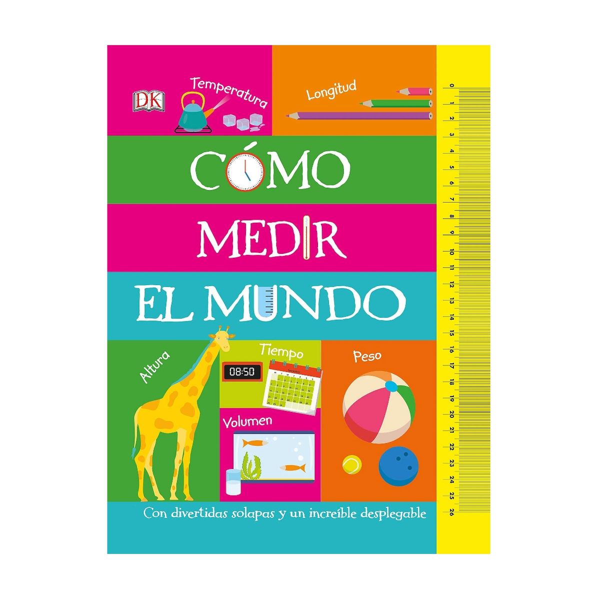 EDITORIAL DK - Dk Enciclopedia Como Medir El Mundo