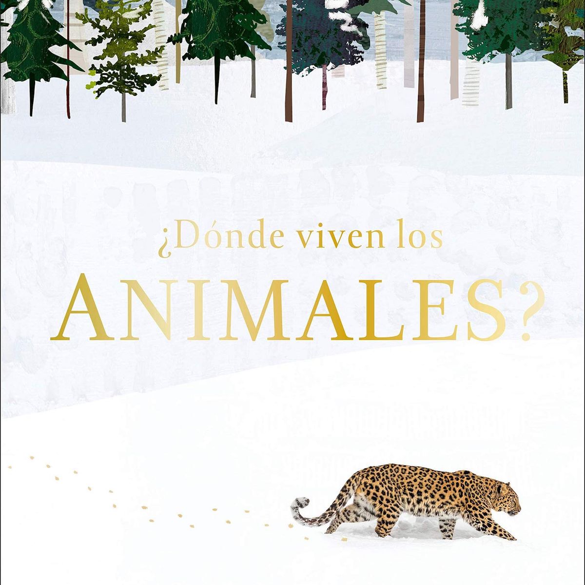 EDITORIAL DK - Dk Enciclopedia ¿Donde Viven Los Animales