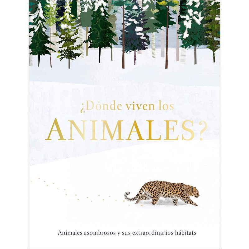 EDITORIAL DK - Dk Enciclopedia ¿Donde Viven Los Animales