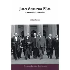 TOP10BOOKS - LIBRO Juan Antonio Rios - El Presidente Olvidado