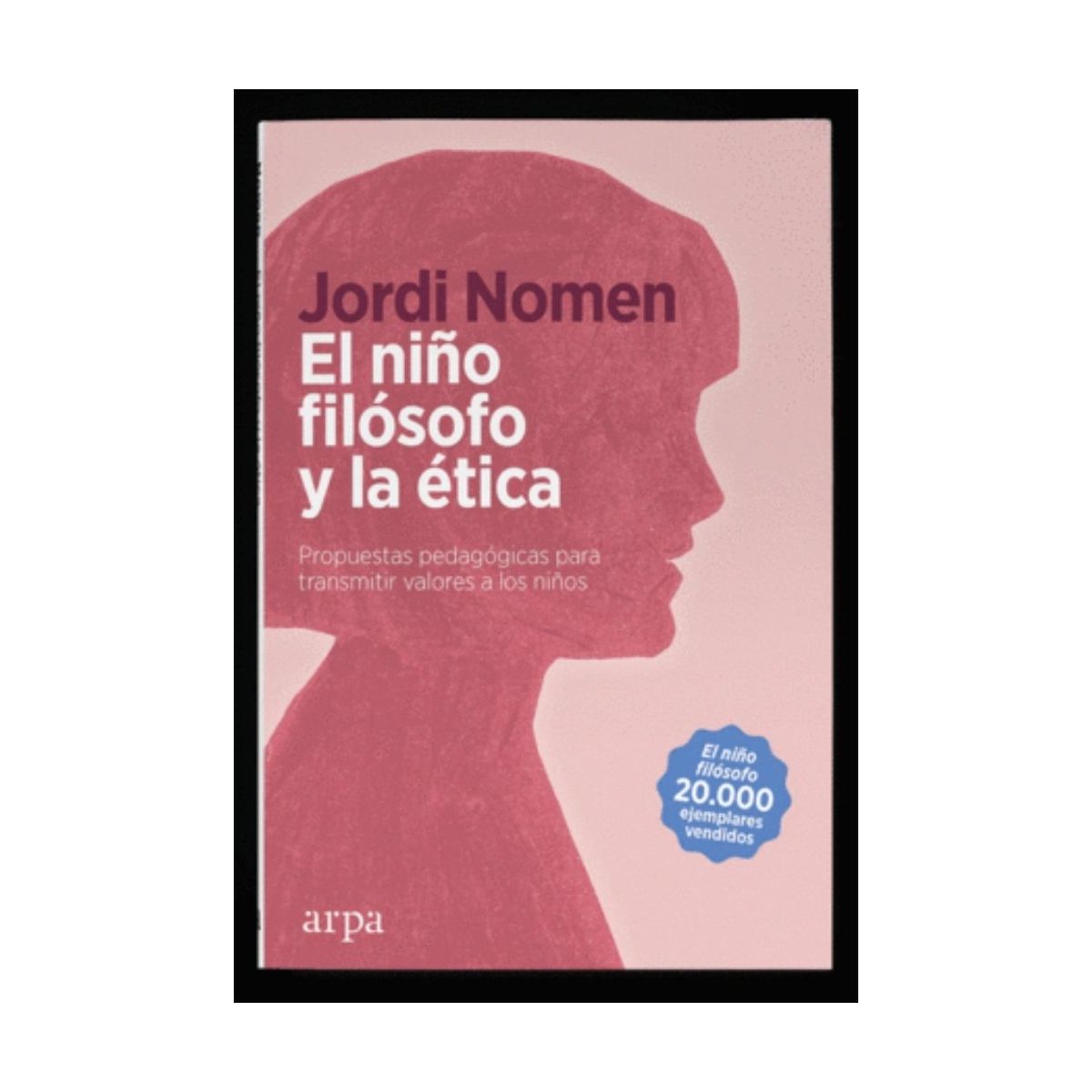 TOP10BOOKS - LIBRO El Niño Filosofo Y La Ética - El Niño Filosofo Y La Ética