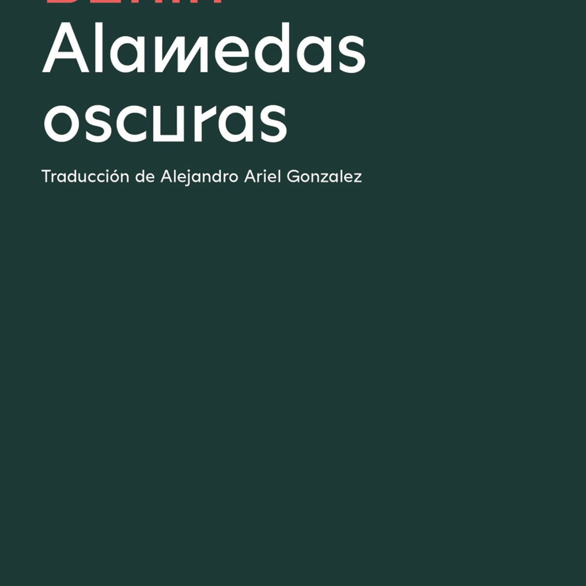 TOP10BOOKS - LIBRO Alamedas Oscuras - Alamedas Oscuras
