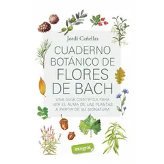 TOP10BOOKS - LIBRO Cuaderno Botanico De Flores De Bach - Jordi Cañellas