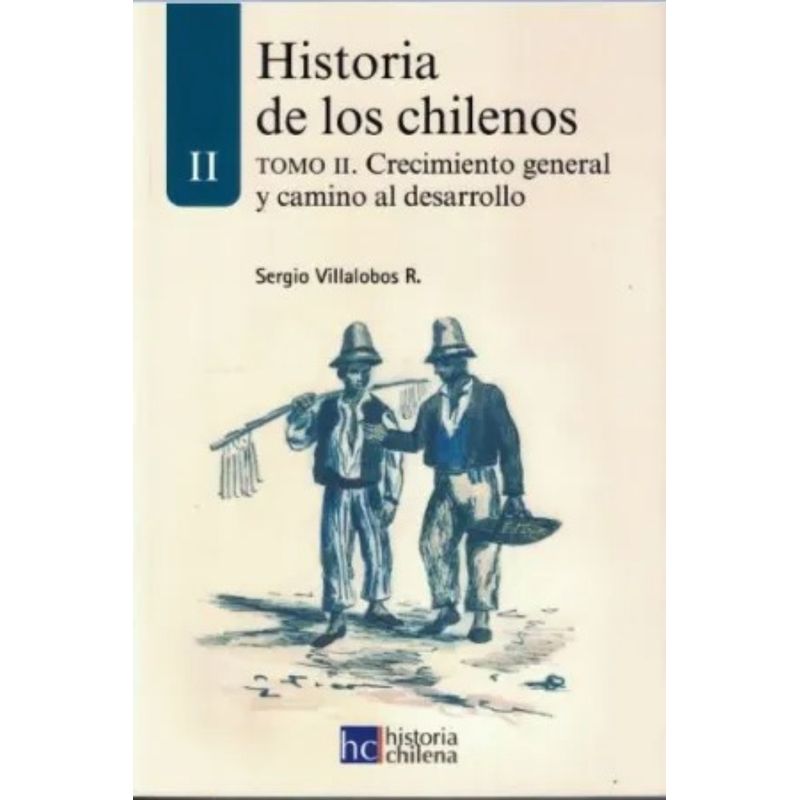 TOP10BOOKS - LIBRO HISTORIA DE LOS CHILENOS TOMO 2 /562