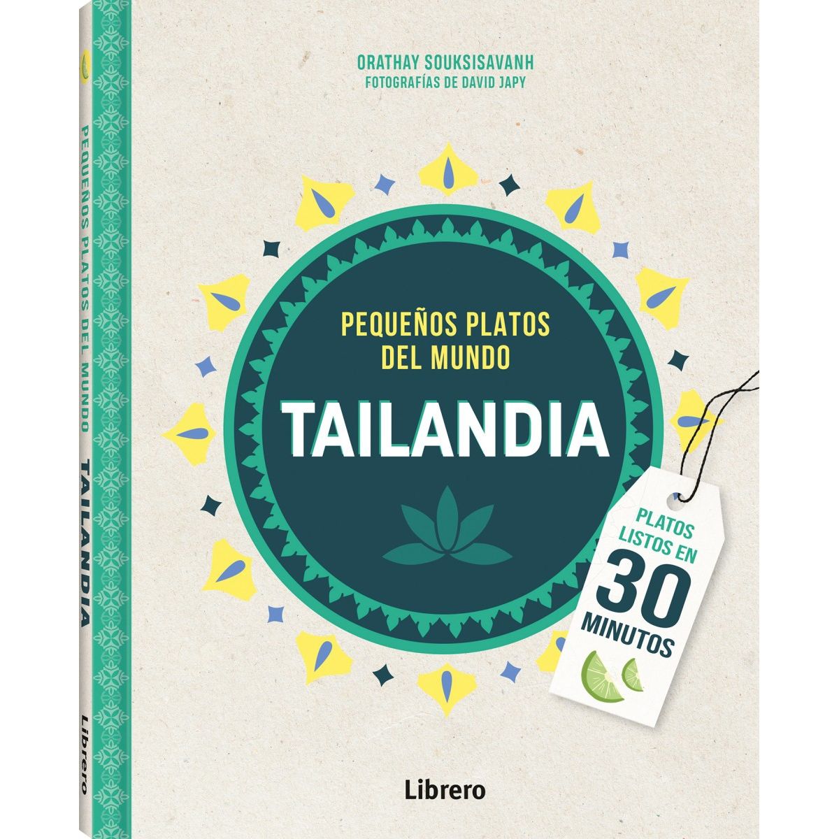 EDITORIAL CONTRAPUNTO - Tailandia. Pequeños Platos Del Mundo