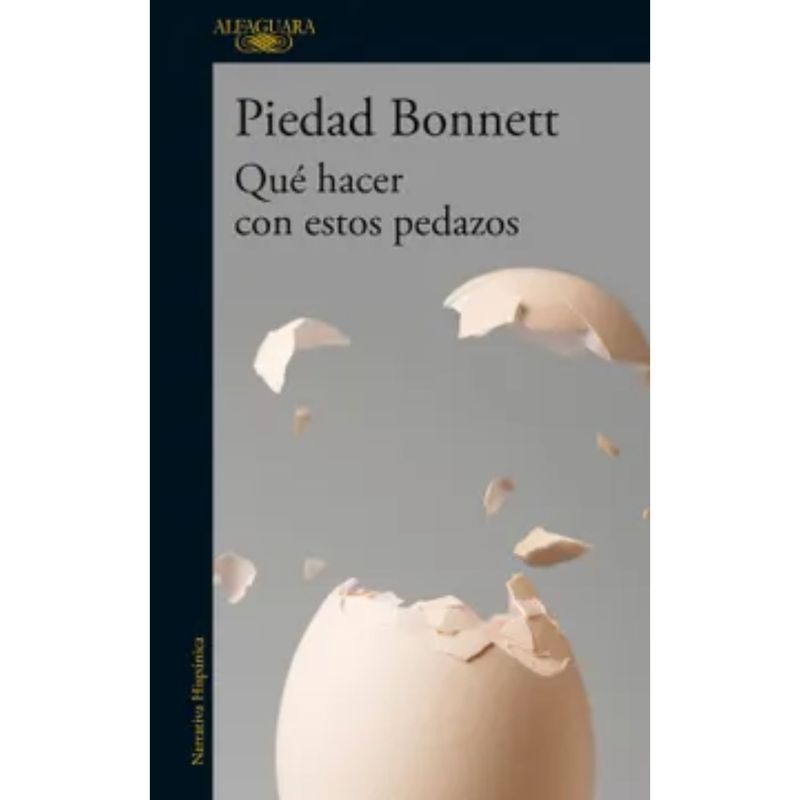 ALFAGUARA - Que Hacer Con Estos Pedazos
