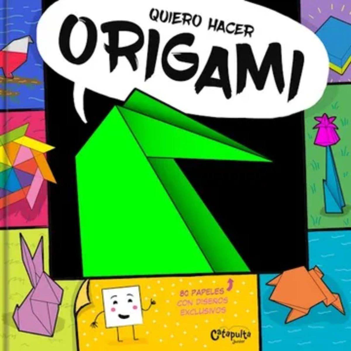 CATAPULTA EDITORES - Quiero Hacer Origami