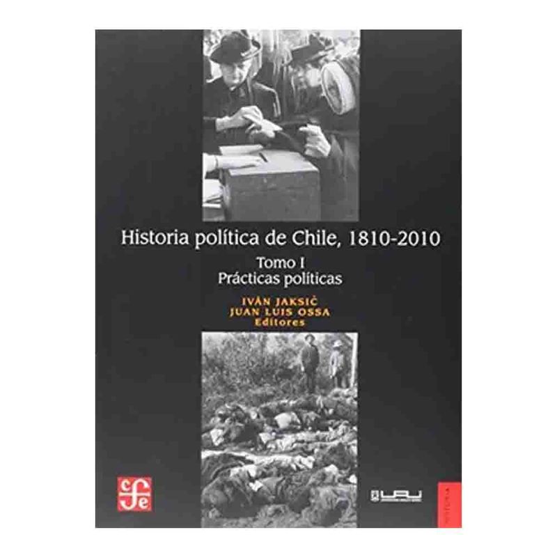 FONDO DE CULTURA ECONOMICA - Iván Jaksic - Historia Politica De Chile 1810-2010