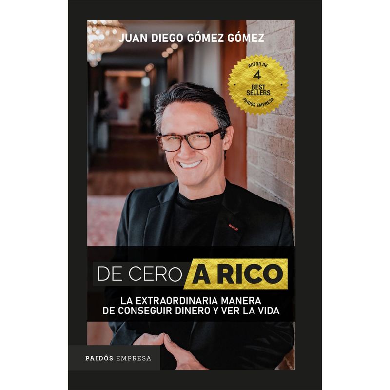 PAIDOS - De Cero A Rico - Autor(a):  Juan Diego Gómez Gómez