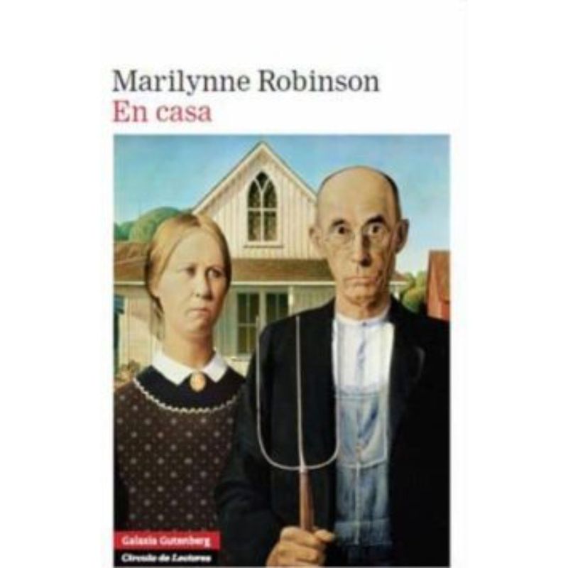 GALAXIA GUTENBERG - En Casa - Autor(a):  Marilynne Robinson