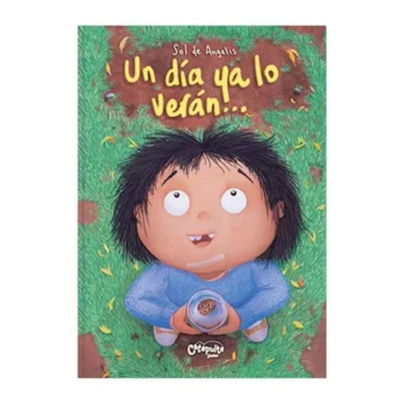 CATAPULTA EDITORES - Un Día Ya Lo Verán...