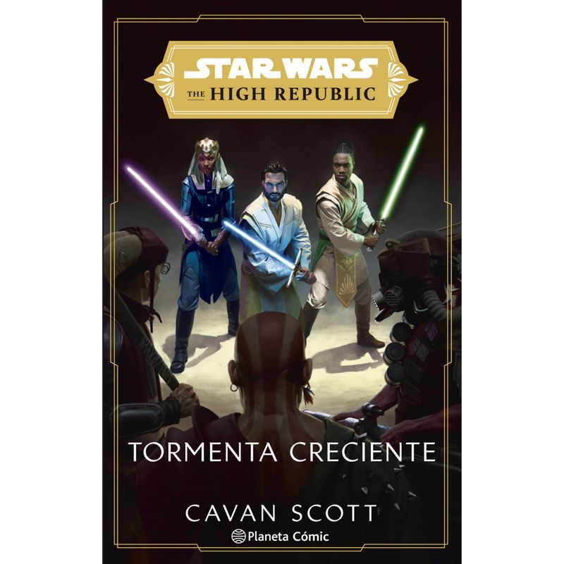 PLANETA JUNIOR - Star Wars. The High Republic: Tormenta Creciente (