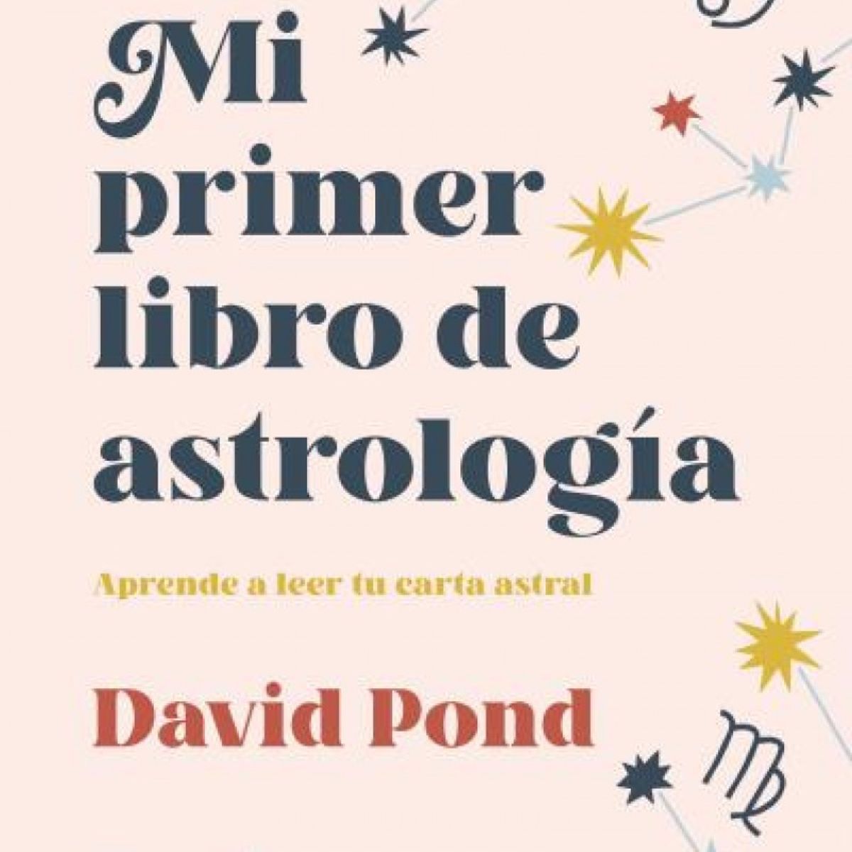 TOP10BOOKS - LIBRO MI Primer Libro De Astrología - David Pond