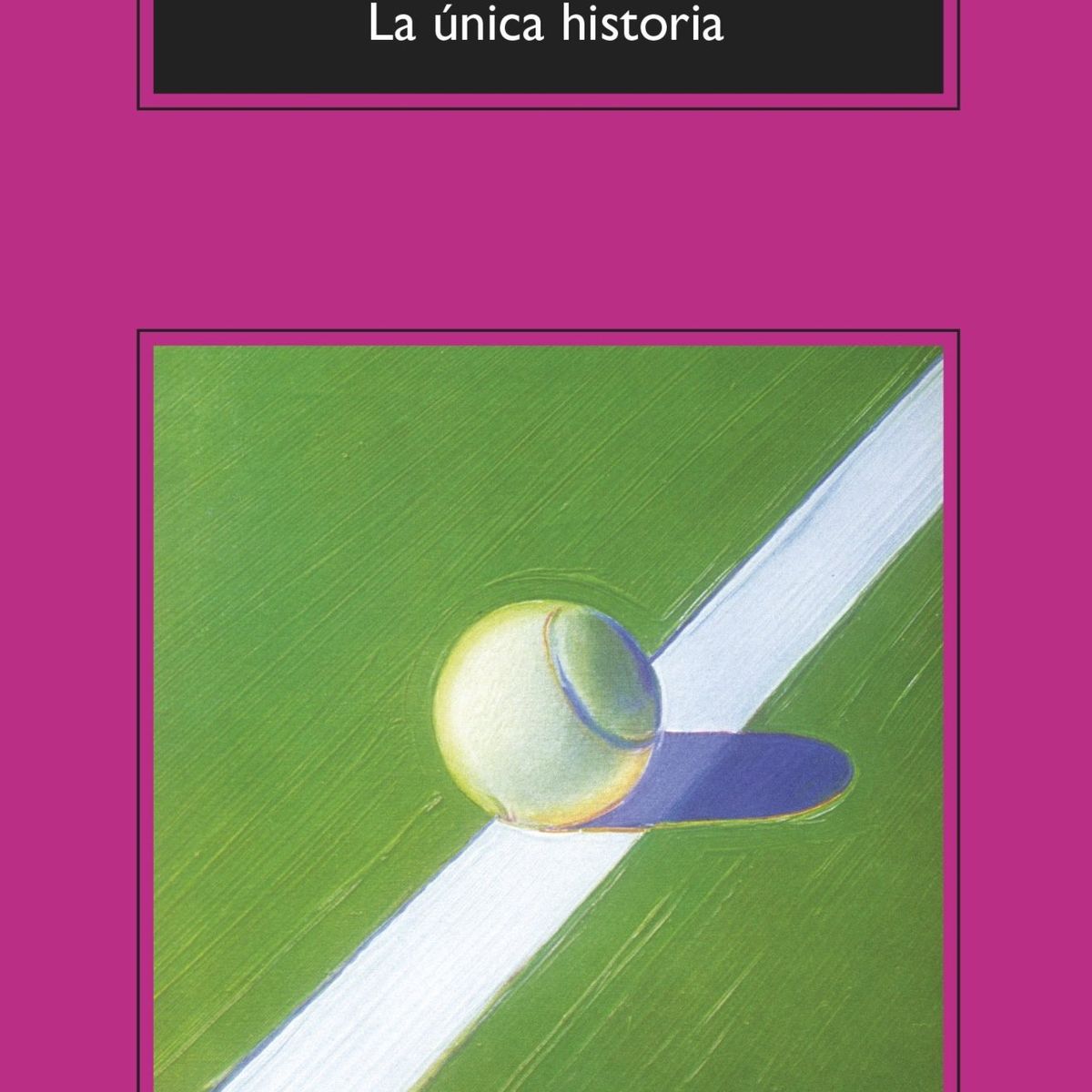 TOP10BOOKS - LIBRO La Única Historia - La Única Historia