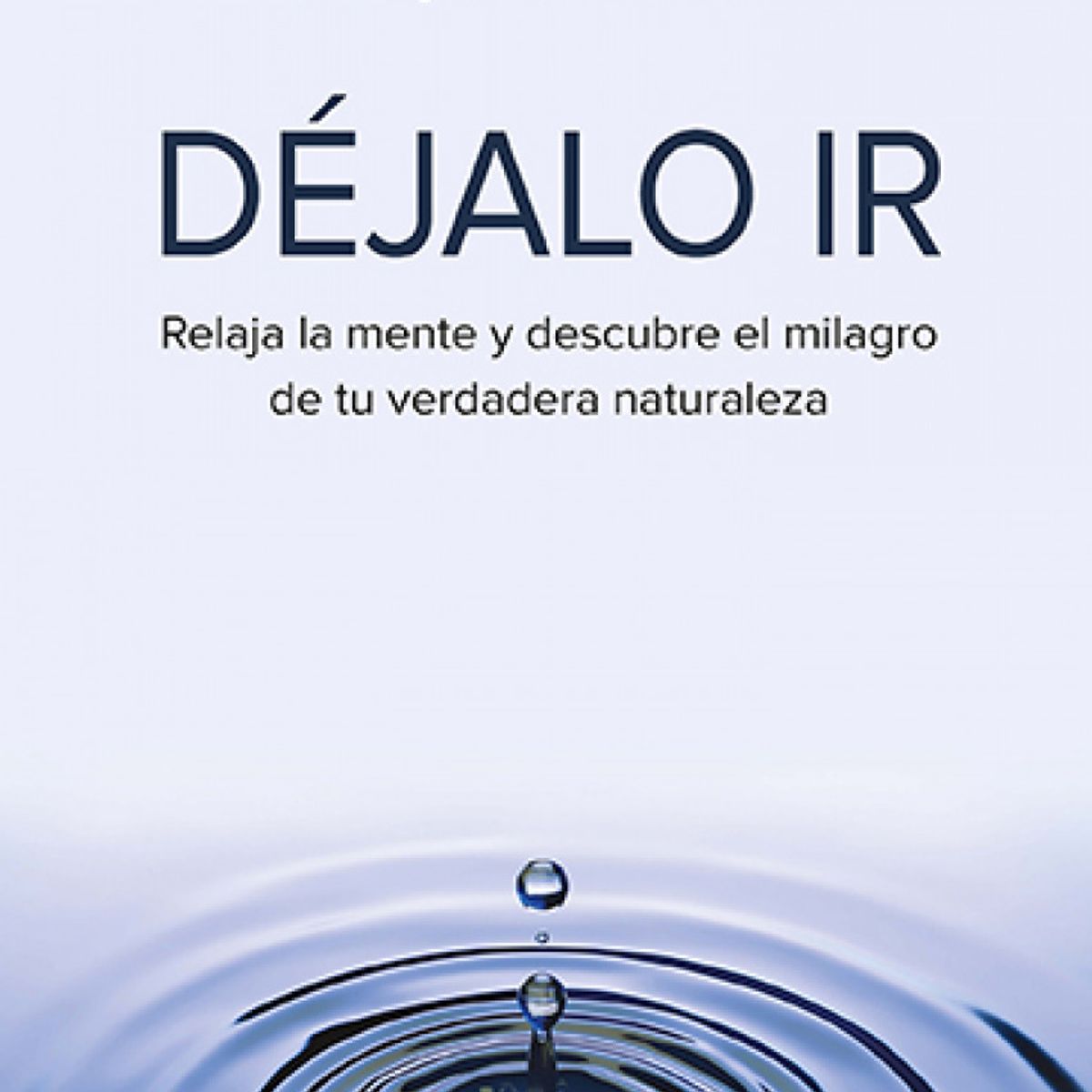 TOP10BOOKS - LIBRO Déjalo Ir - Déjalo Ir