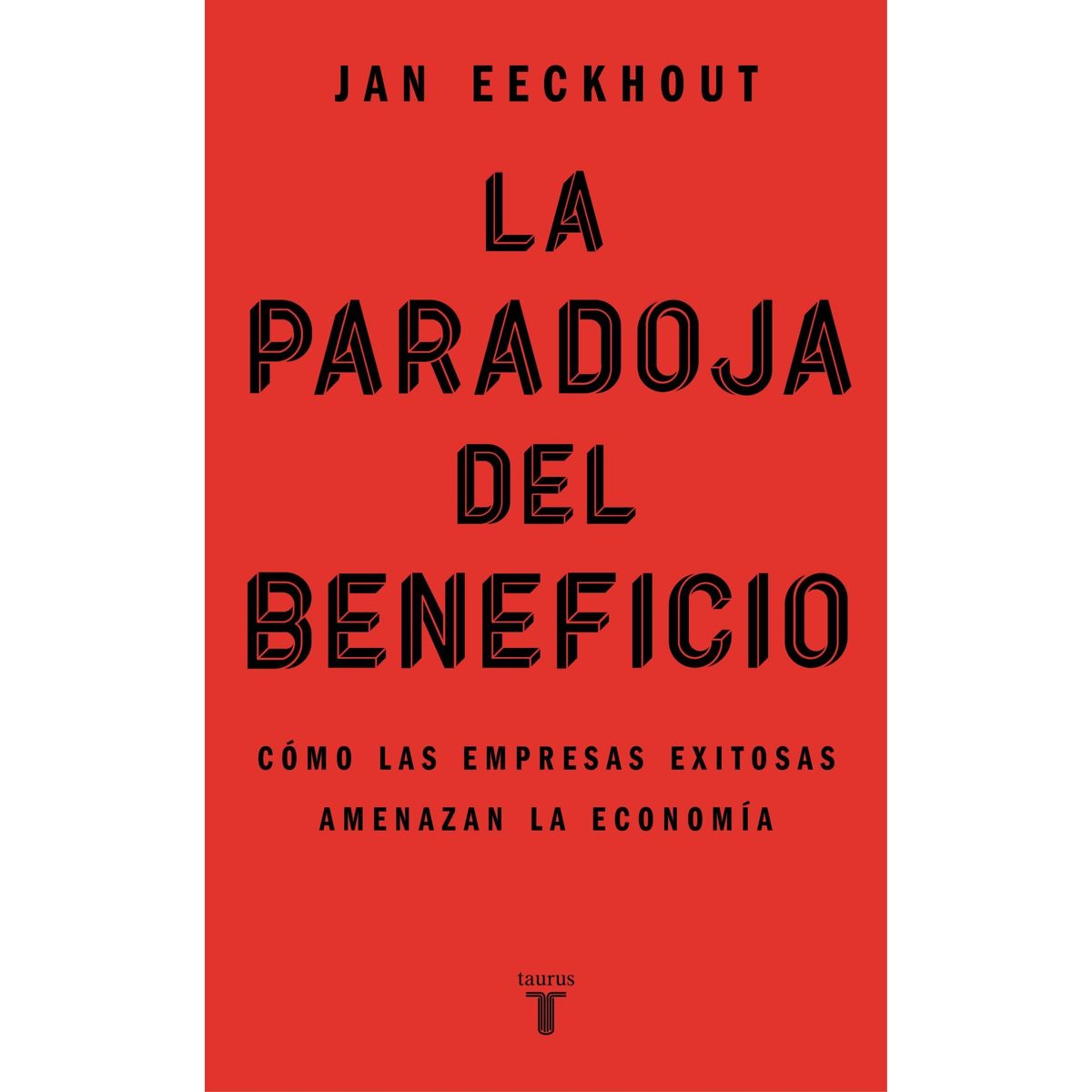 TOP10BOOKS - LIBRO La Paradoja Del Beneficio - La Paradoja Del Beneficio