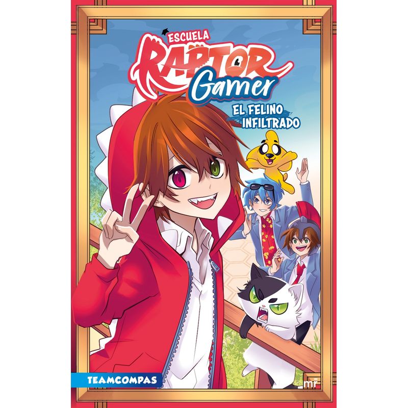 TOP10BOOKS - Libro ESCUELA RAPTORGAMER - EL FELINO INFILTRADO