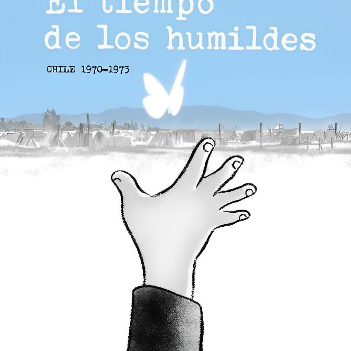 TOP10BOOKS - LIBRO El Tiempo De Los Humildes - El Tiempo De Los Humildes