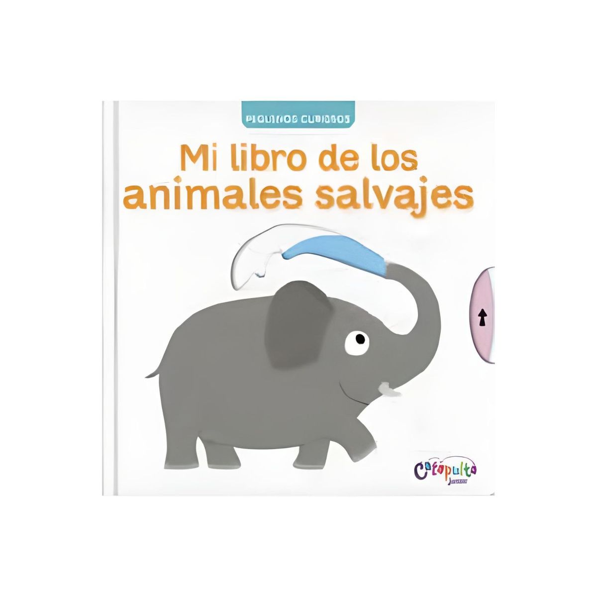 CATAPULTA EDITORES - Pequeños Curiosos: Mi Libro De Los Animales Salvajes