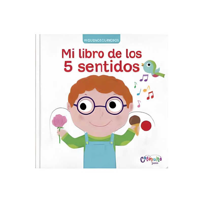 CATAPULTA EDITORES - Pequeños Curiosos: Mi Libro De Los 5 Sentidos