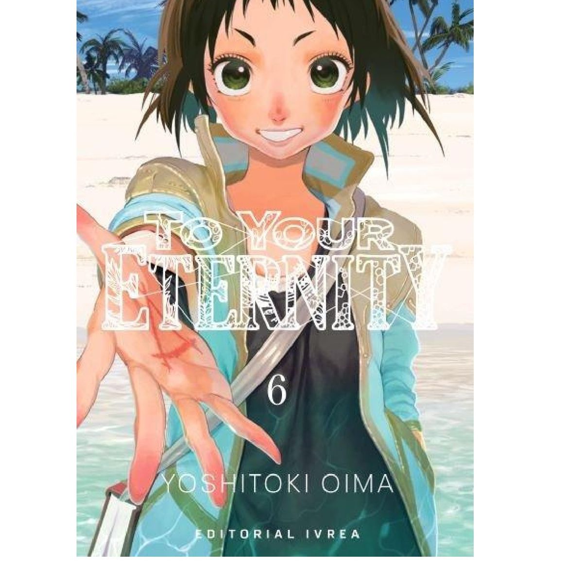 IVREA ARGENTINA - Manga To Your Eternity 6 - Ivrea Argentina