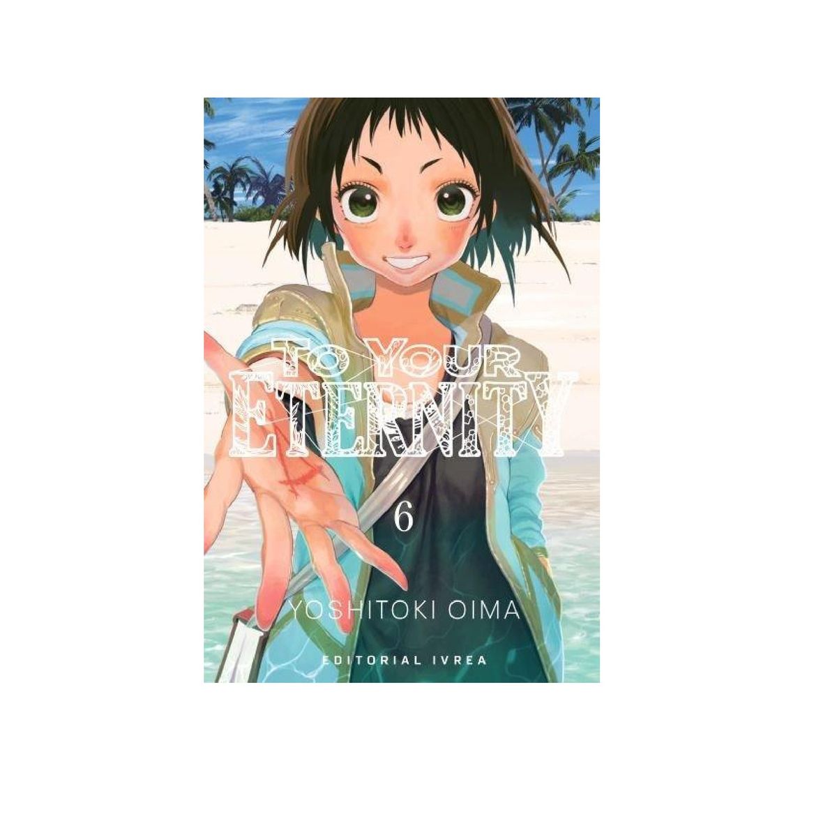 IVREA ARGENTINA - Manga To Your Eternity 6 - Ivrea Argentina