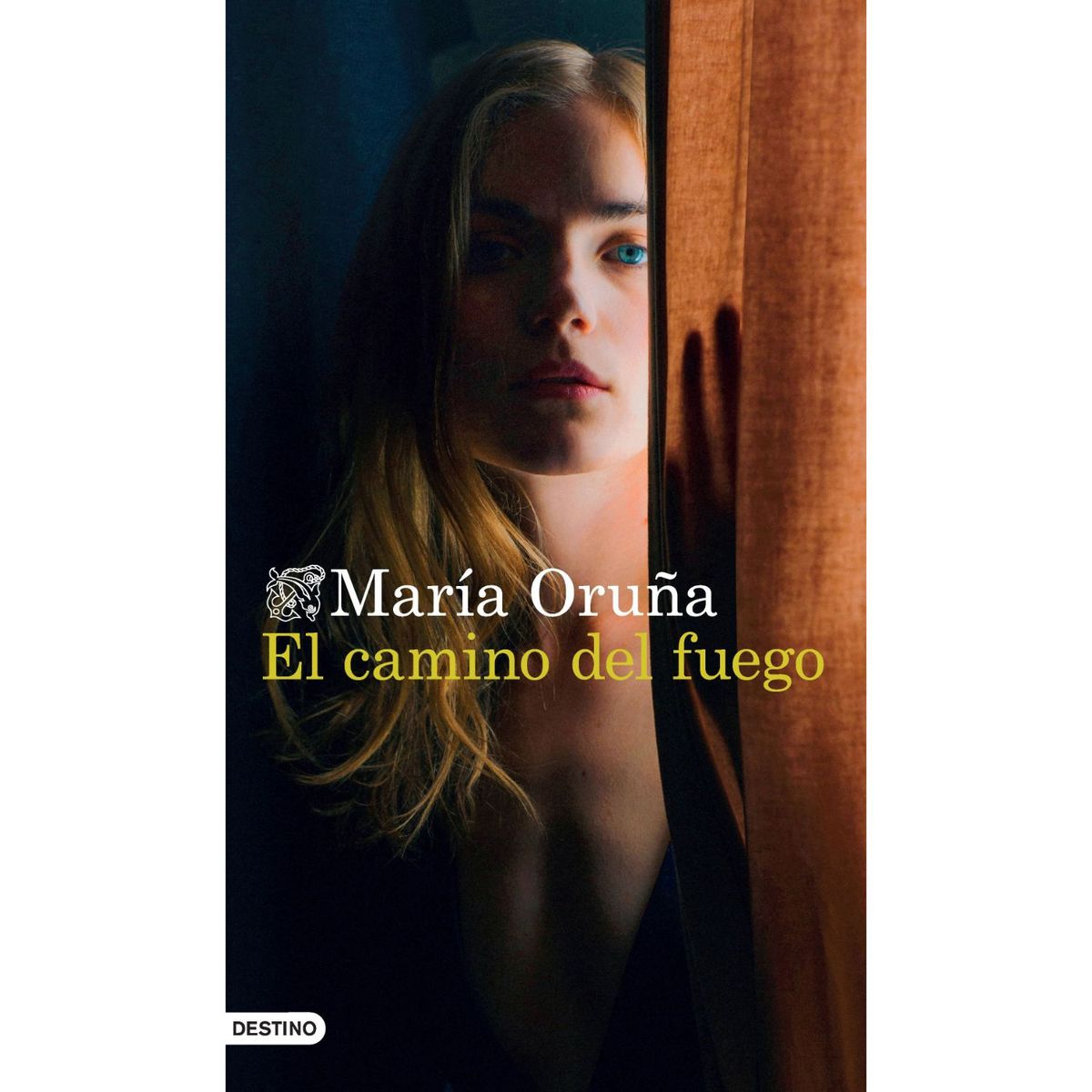 DESTINO - El Camino Del Fuego - Autor(a):  María Oruña