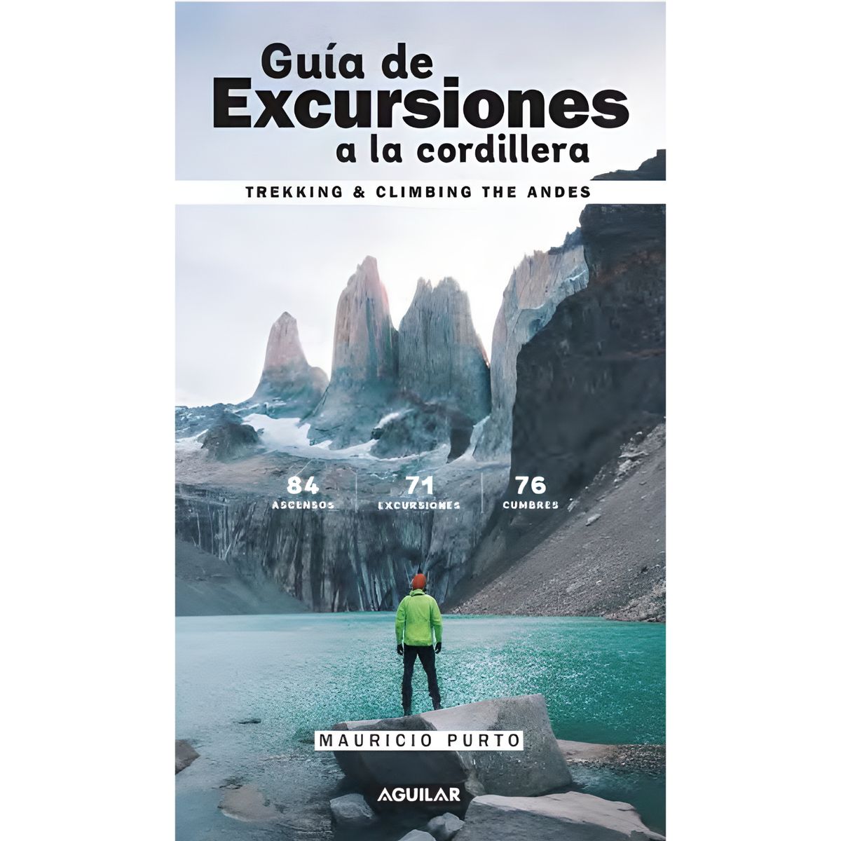 AGUILAR - Guia De Excursiones A La Cordillera
