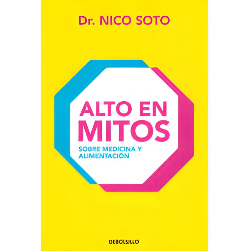 DEBOLSILLO - Alto En Mitos - Autor(a):  Dr. Nico Soto
