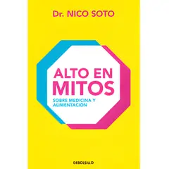 DEBOLSILLO - Alto En Mitos - Autor(a): Dr. Nico Soto