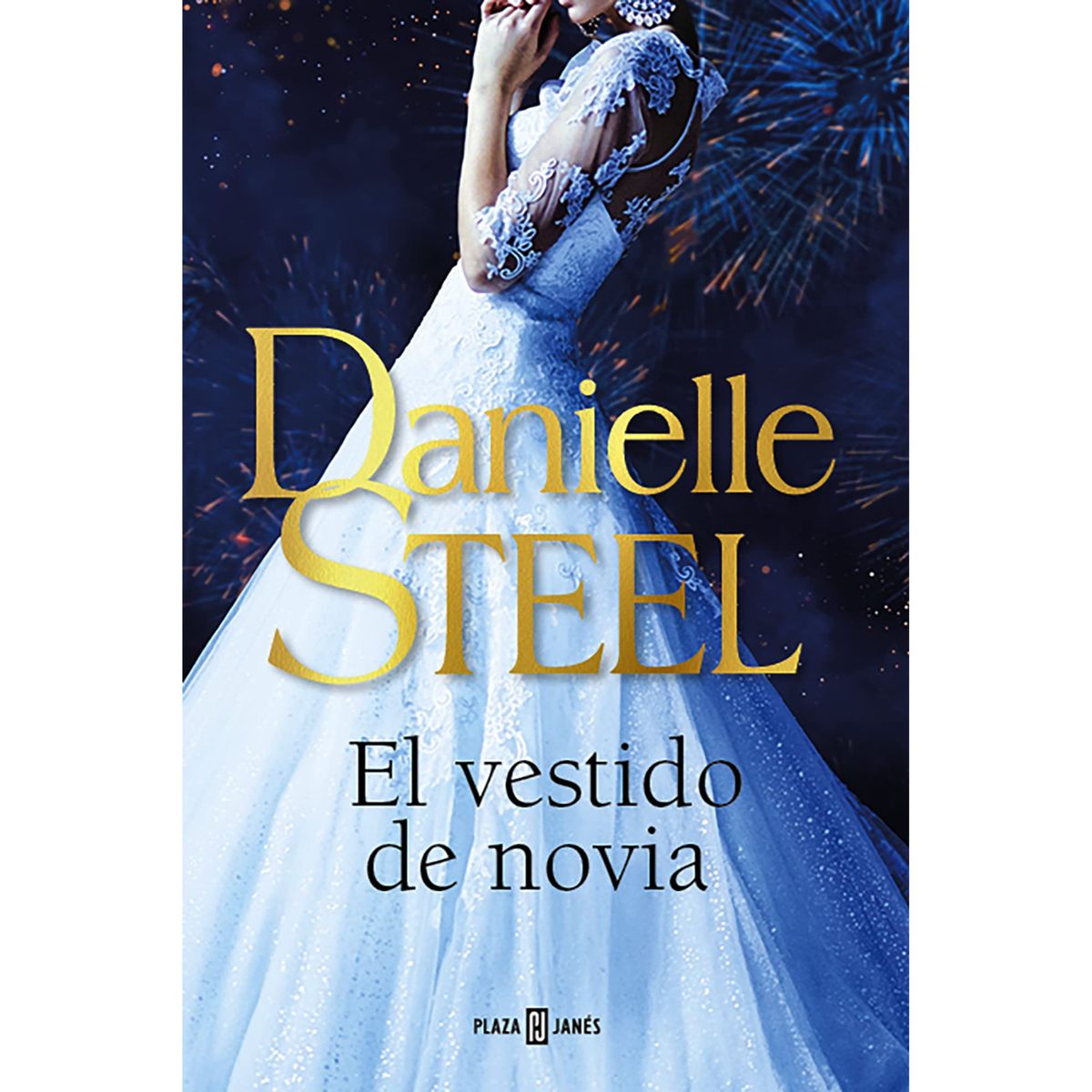 PLAZA & JANES - El Vestido De Novia - Autor(a):  Danielle Steel