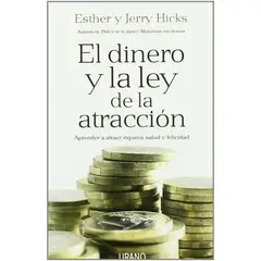 EDICIONES URANO - El Dinero Y La Ley De La Atraccion