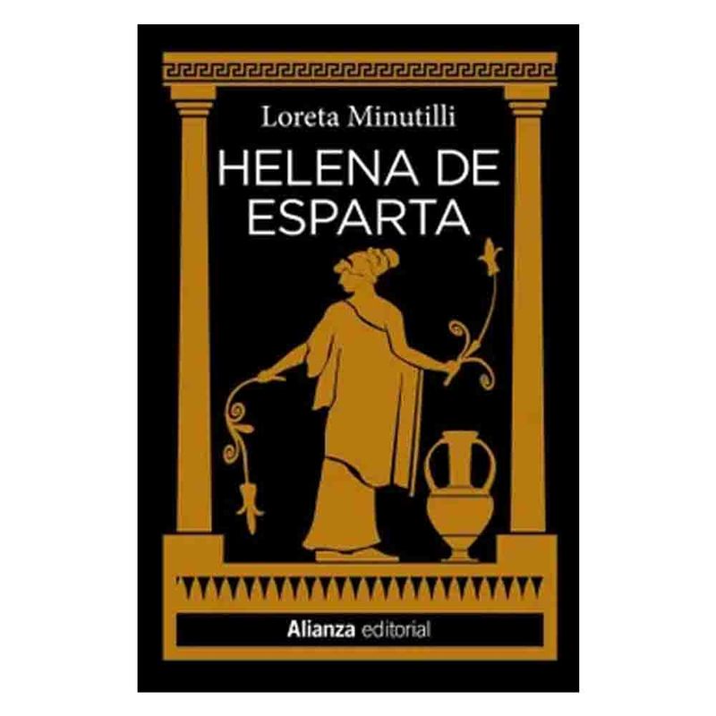 ALIANZA EDITORIAL - Loreta Minutilli - Helena De Esparta