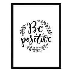 PAPEL ILUSTRADO - Cuadro Be Positive 40x50 cm Marco Negro
