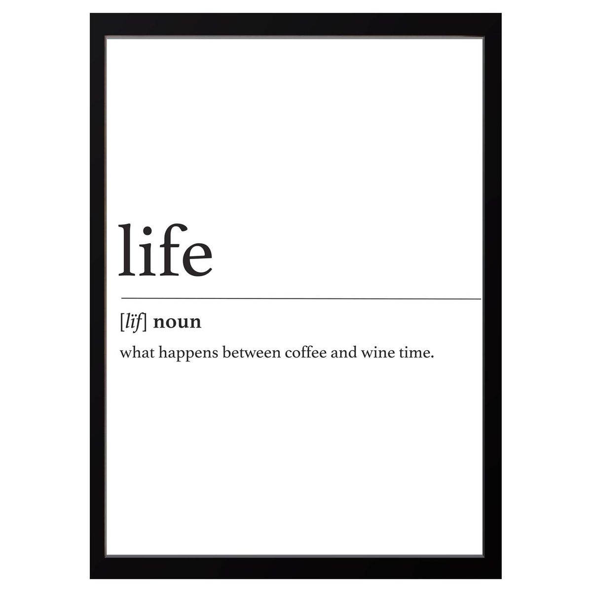 PAPEL ILUSTRADO - Cuadro Life Definition 40x50 cm Marco Negro